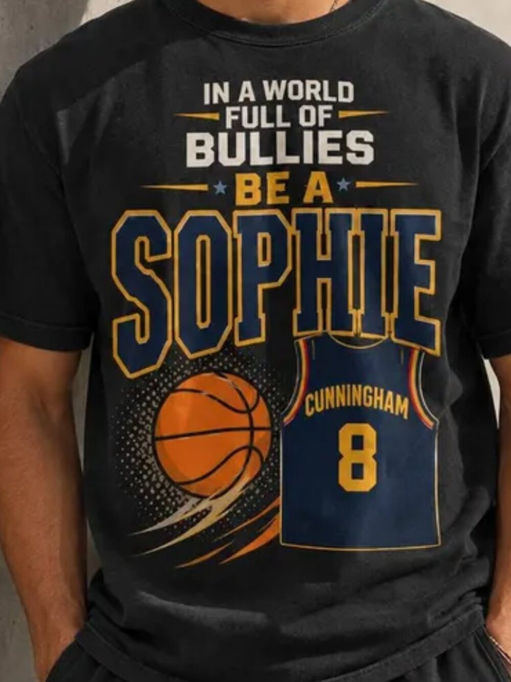 In A World Full Of Bullies Be A Sophie Shirt, Basketball Fan Tee